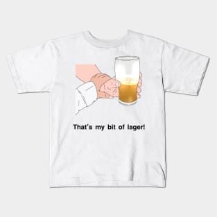 Peep Show That's my bit of lager! Kids T-Shirt